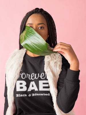 Forever B.A.E (Black And Educated) Longsleeve Tee - Black Empowerment Apparel, Black Power Apparel, Black Culture Apparel, Black History Apparel, ServeNSlayTees, 