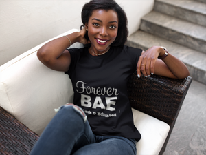 Forever B.A.E. (Black And Educated) Fitted Tee - Black Empowerment Apparel, Black Power Apparel, Black Culture Apparel, Black History Apparel, ServeNSlayTees, 